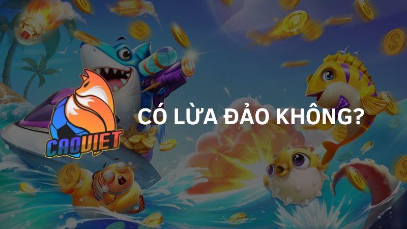 Game Bắn Cá Caovietnet – Dẫn Đầu Xu Hướng Game Đổi Thưởng